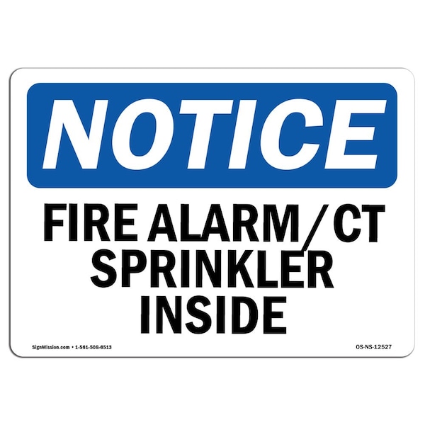 Safety Sign, OSHA Notice, 3.5" Height, Fire Alarm CT Sprinkler Inside Sign, Landscape, 10PK